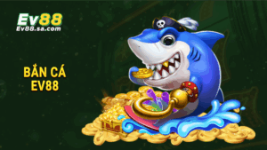 Trang chủ 23 Bắn cá EV88