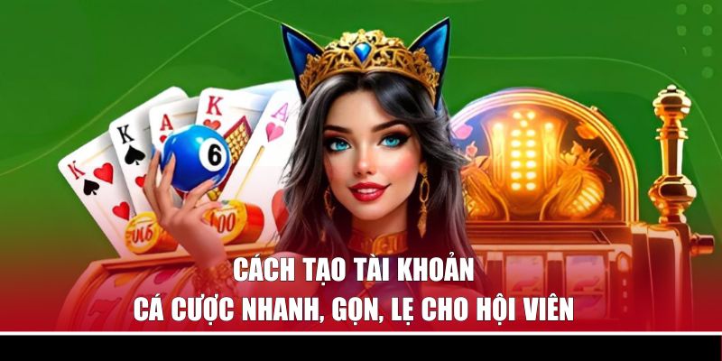 Trang chủ 50 Cách tạo tài khoản và tham gia cá cược nhanh cho hội viên